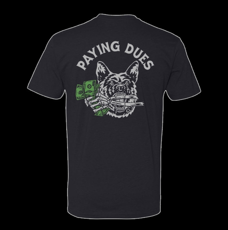 Paying Dues Tee