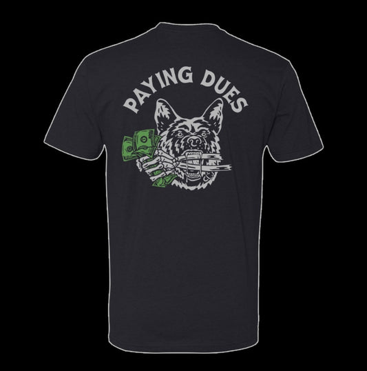 Paying Dues Tee